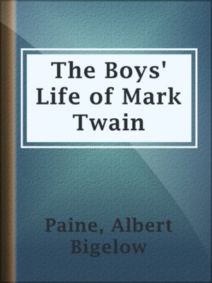 cover image of The Boys' Life of Mark Twain